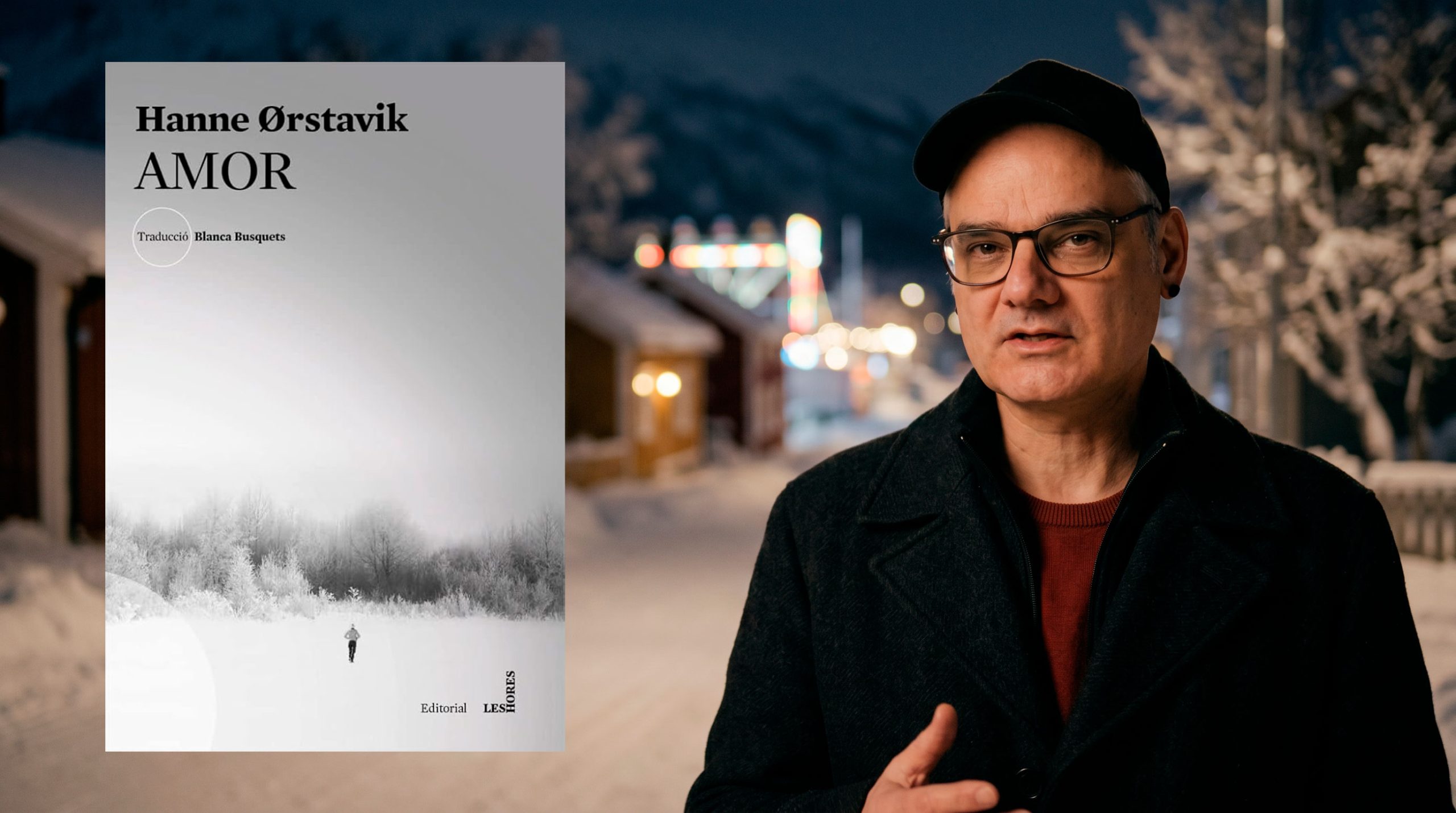 Amor – Hanne Ørstavik – Editorial Les Hores – Ressenya de Biel Cussó